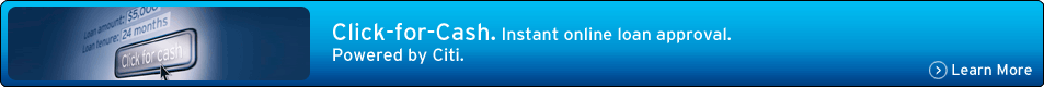Click-for-Cash. Instant online loan approval. Powered by Citi.