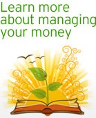 Learn more about managing your money