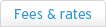 Fees & rates