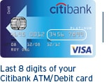 Last 8 digits of your Citibank ATM/Debit card